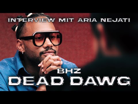 Dead Dawg on BHZ, his daughter, sister BABYJOY, father & mother – Interview with Aria Nejati