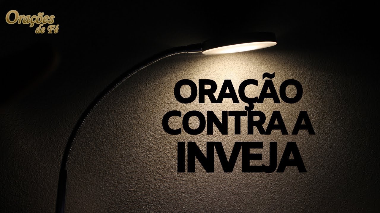 ORAÇÃO CONTRA A INVEJA