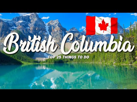 25 BEST Things To Do In British Columbia 🇨🇦 Canada