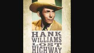Hank Williams - Lost Highway