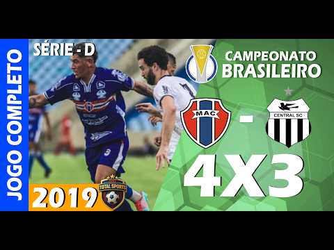 MARANHÃO 4X3 CENTRAL  |  CAMPEONATO BRASILEIRO SERIE D - 2019