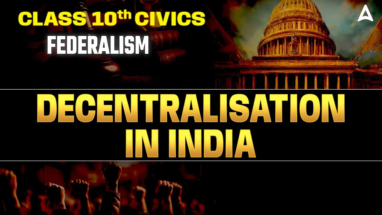Decentralisation in India - Federalism | Class 10 Civics Chapter 2 | Ujjvala Mam Sst