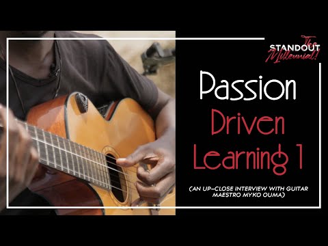 Passion driven learning Part 1 (A chitchat with Myko Ouma)