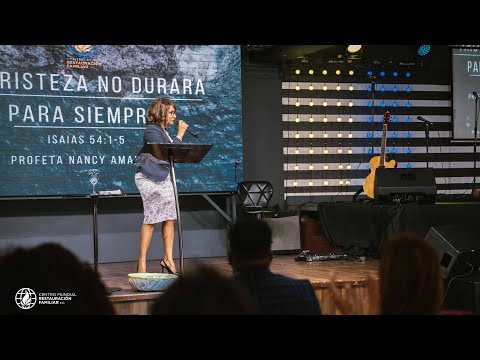 Profeta Nancy Amancio- Tu Tristeza no Durara Para Siempre.