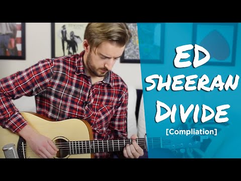 Ed Sheeran ÷ DIVIDE All Guitar Tutorials [Compliation]
