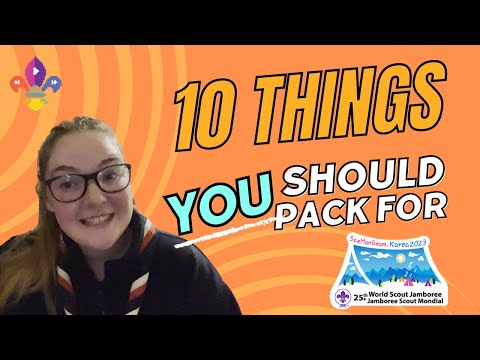 10 Things To Take To The World Scout Jamboree | SCOUTADELIC #jamboree