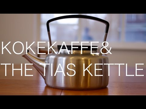 Kokekaffe and the Tias Kettle