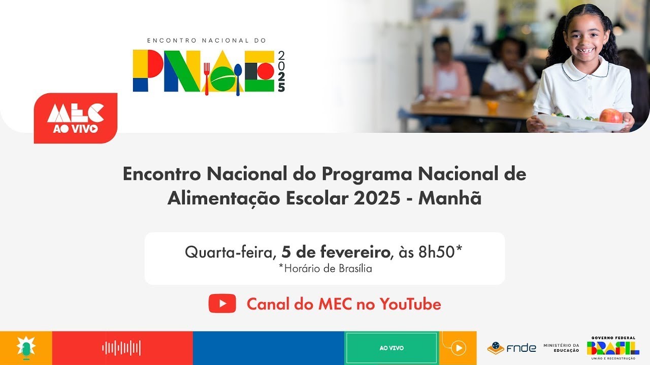 #AoVivo | 2º dia do Encontro Nacional do PNAE 2025 – MANHÃ - 05/02