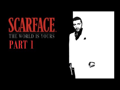 Scarface: The World Is Yours Walkthrough Gameplay Part 1