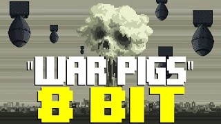 War Pigs [8 Bit Tribute to Black Sabbath] - 8 Bit Universe