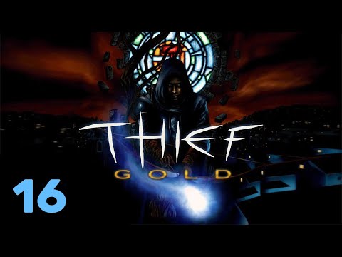 Thief Gold | Maybe Don't Press the Alarm | Part 16