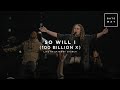 So Will I (100 Billion X) | feat. Benjamin Hastings | Live at Gateway Church