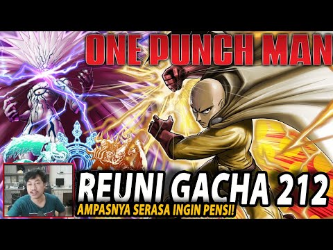 🔥🔥REUNI 212 TICKET GACHA UNTUK SSR BULAN INI [AMPASNYA IBLIS BANGET] - ONE PUNCH MAN:The Strongest