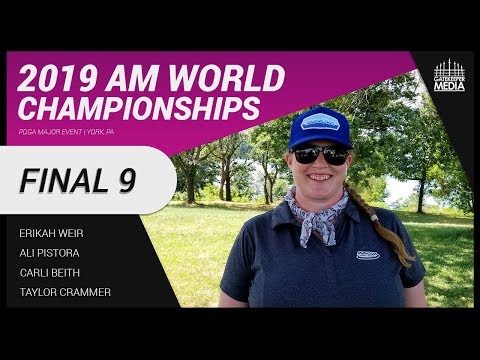 2019 PDGA Amateur World Championships | FA1, FINAL 9 | Weir, Pistora, Beith, Crammer
