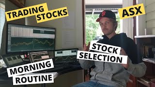 Stock Selection and Morning Routine for Day Trading ASX stocks