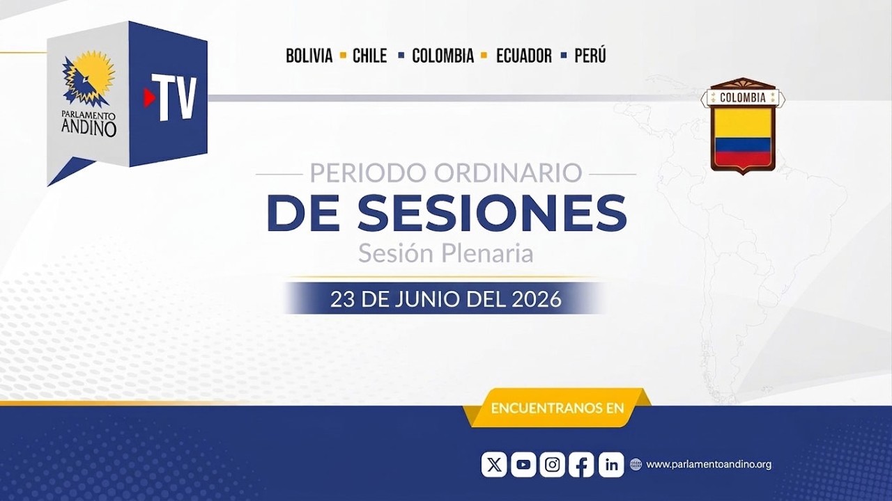 Parlamento Andino: Sesión Plenaria - 23 de junio (Mañana)