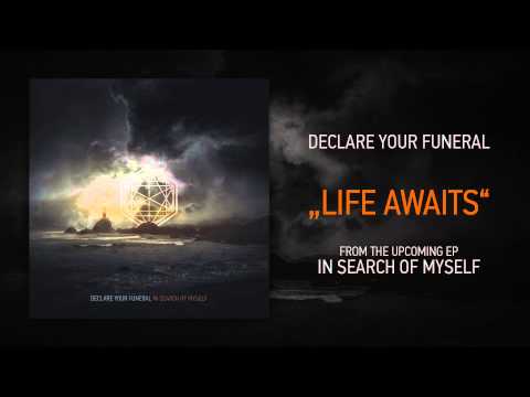 Declare Your Funeral - Life Awaits