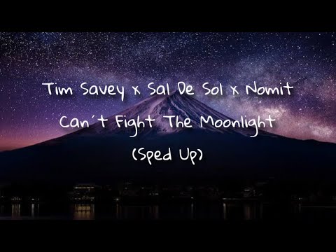 Tim Savey x Sal De Sol x Nomit - can't fight the moonlight (Slowed & Reverb)
