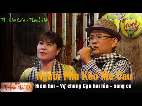 Người Phu Kéo Mo Cau | VC Cậu Hai Lúa - Thanh Hải Ducmanh Guitar Bolero Mái Lá
