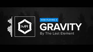 The Last Element - Gravity video