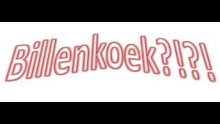 Billenkoek!?!?