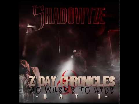 Z Day Chronicles- Shadowyze