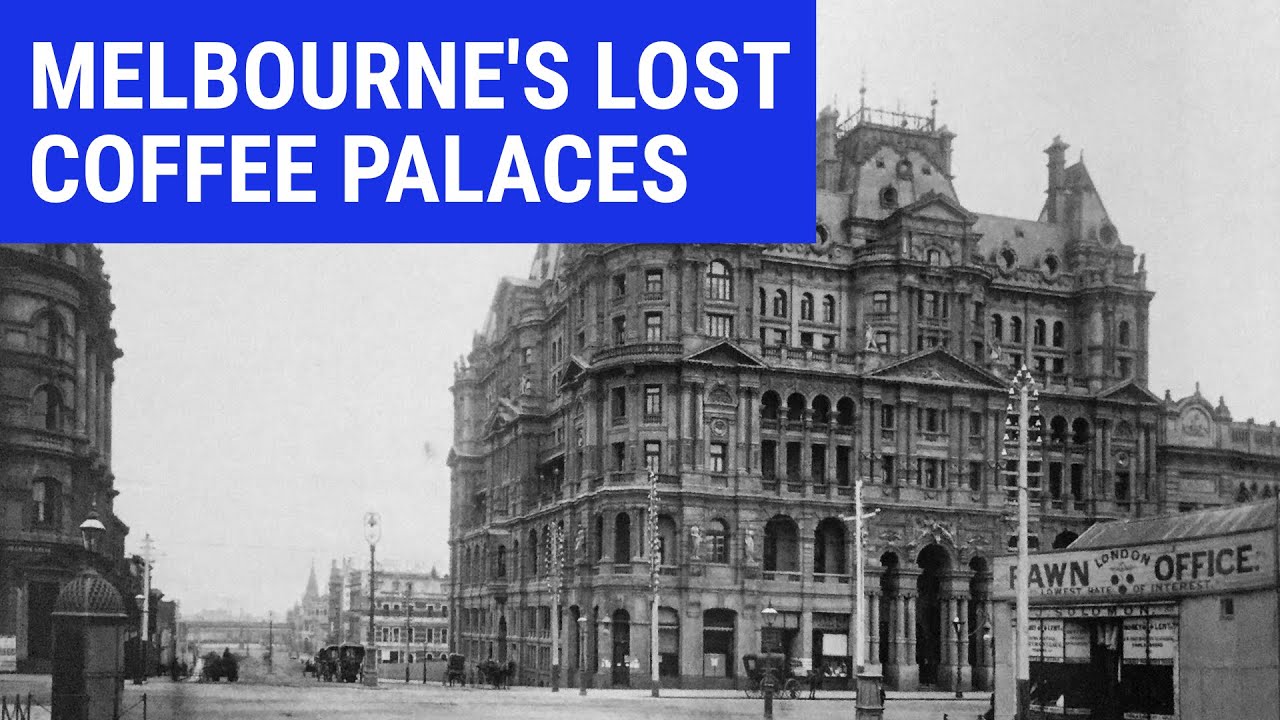 What happened to Melbourne's coffee palaces?