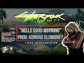 Cyberpunk 2077 Hello Good Morning Konrad OldMoney Pazoozu Ft S God Lyric Video
