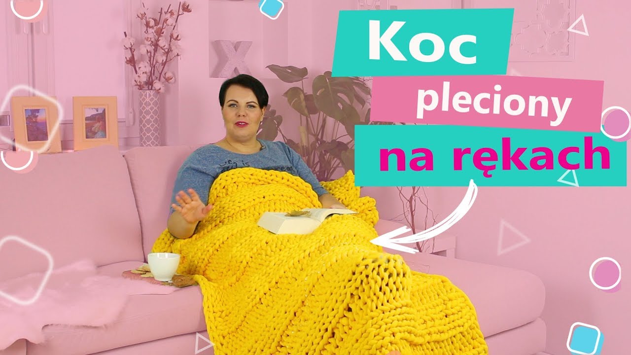 Koc pleciony na rękach | Twoje DIY #57