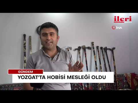 Yozgat'ta hobisi mesleği oldu | İleri Gazetesi