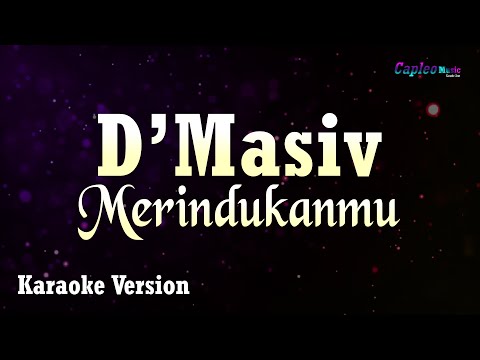 D'Masiv - Merindukanmu (Karaoke Version)
