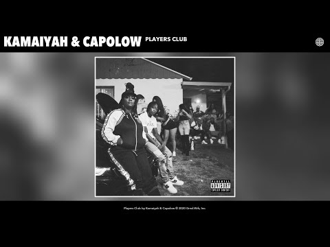 Kamaiyah & Capolow - Players Club (Audio)