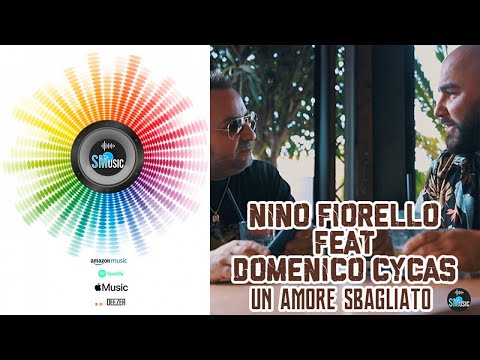 Nino Fiorello Ft. Domenico Cycas - Un amore sbagliato