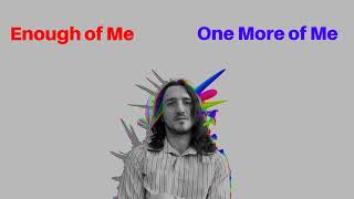 John Frusciante- Enough of Me/One More of Me (side by side)