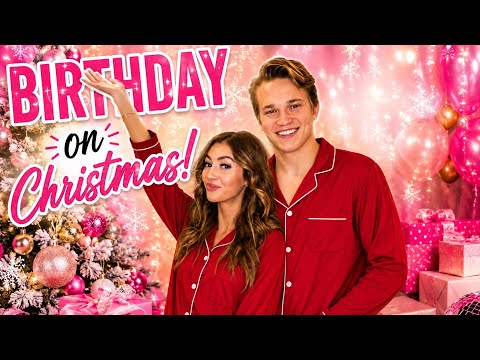IT’S MY BIRTHDAY ON CHRISTMAS DAY!🎄 *HES GONE*😳