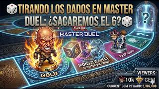 YU-GI-OH! MASTER DUEL 🎲 ¿SACAREMOS EL 6? TIRANDO LOS DADOS EN MASTER DUEL 🎲