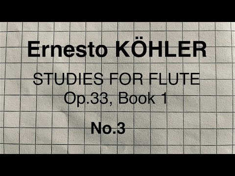 Ernesto Köhler - Study Op.33, Book 1, nr. 3