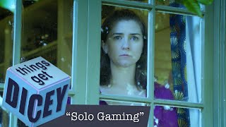 Solo Gaming | Things Get Dicey!