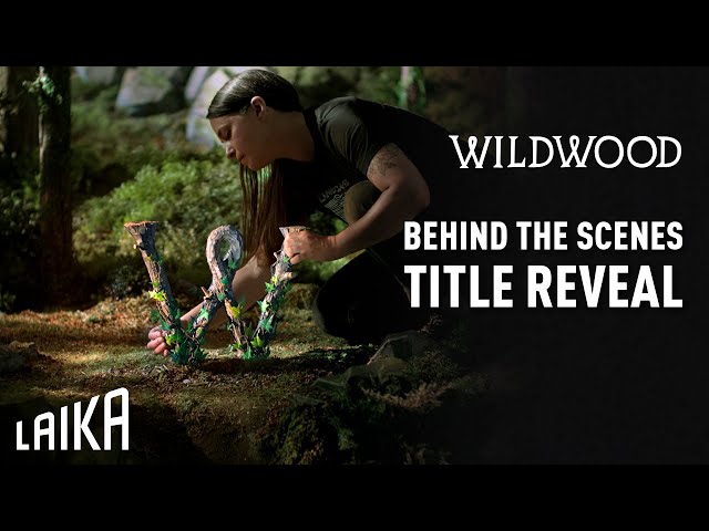 Wildwood Title Reveal: Behind the Scenes | LAIKA Studios