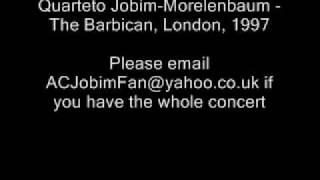 Samba de Soho (live) - Quarteto Jobim-Morelenbaum