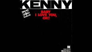 Kenny - Baby I Love You, OK!