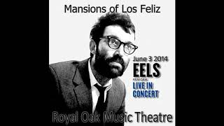 Eels - Mansions of Los Feliz
