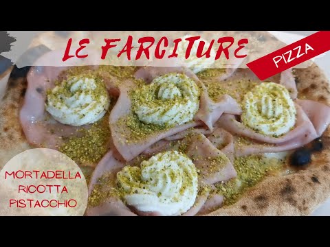 LE FARCITURE | Mortadella Ricotta Pistacchi | PIZZA NAPOLETANA