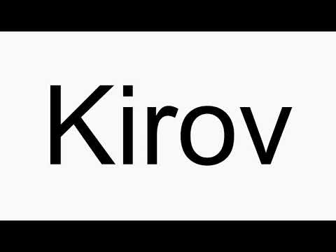 How to pronounce Kirov