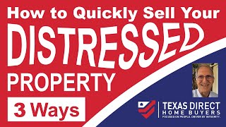 Texas Direct Home Buyers Blog How to Quickly Sell Your Distressed Property