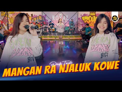 DINDA TERATU - MANGAN RA NJALUK KOWE ( Official Live Video Royal Music )
