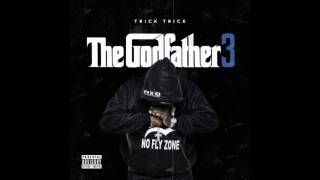 Trick Trick - GodFather (Official Audio Version) [HD]