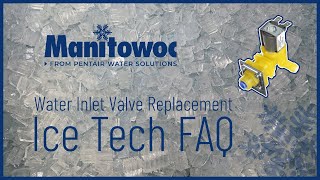 How to Replace a Water Inlet Valve on Manitowoc Ice Machines