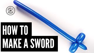 How To Make An Easy Balloon Sword