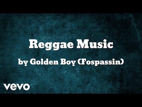 Golden Boy (Fospassin) - Reggae Music (AUDIO)